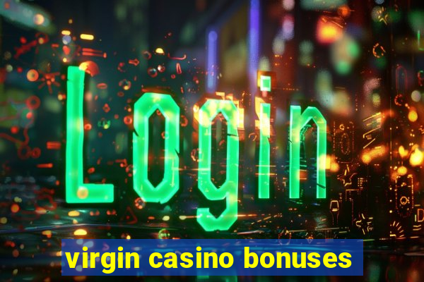 virgin casino bonuses