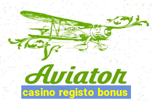 casino registo bonus