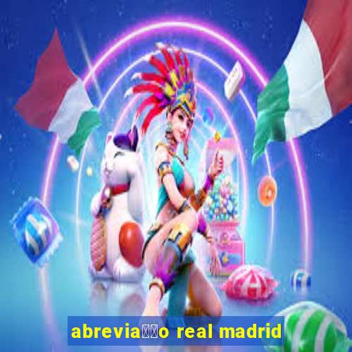 abrevia莽茫o real madrid