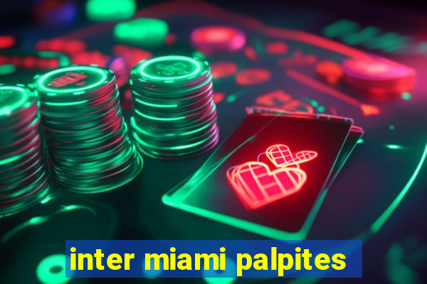 inter miami palpites