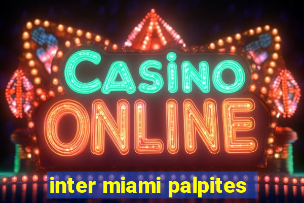 inter miami palpites