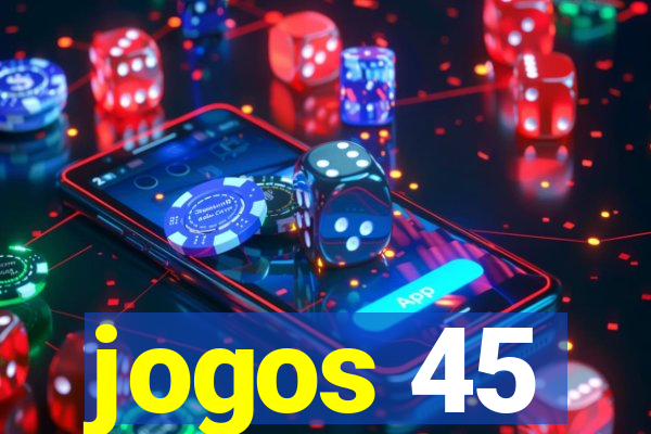 jogos 45