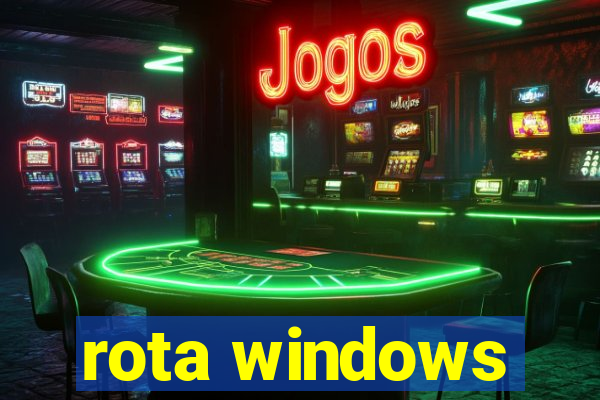 rota windows