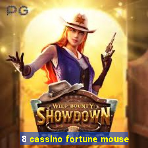 8 cassino fortune mouse