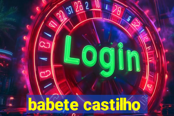 babete castilho