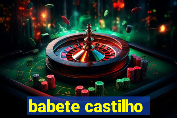 babete castilho