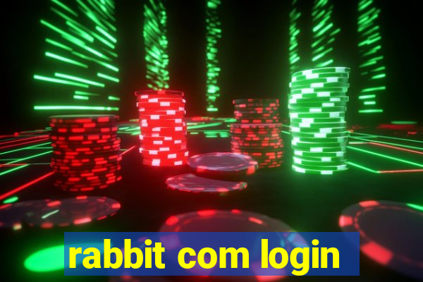 rabbit com login