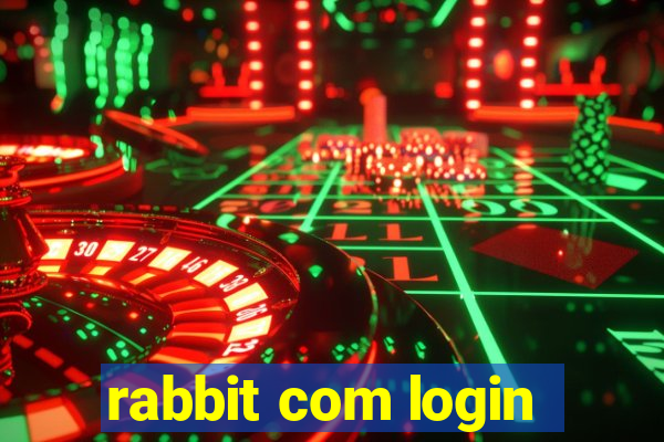 rabbit com login