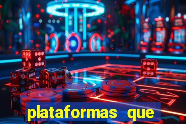 plataformas que estao pagando agora