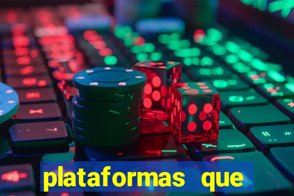 plataformas que estao pagando agora