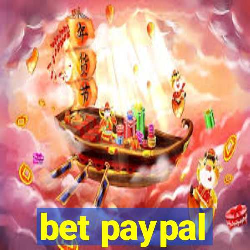 bet paypal