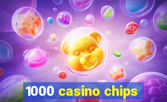 1000 casino chips