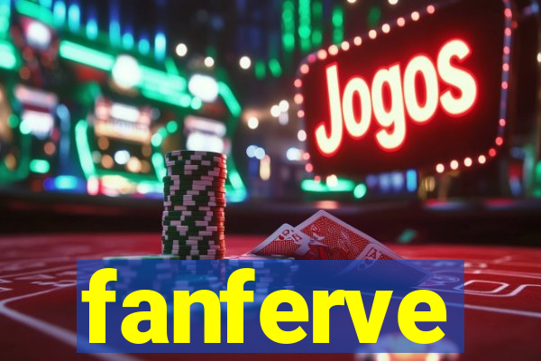 fanferve