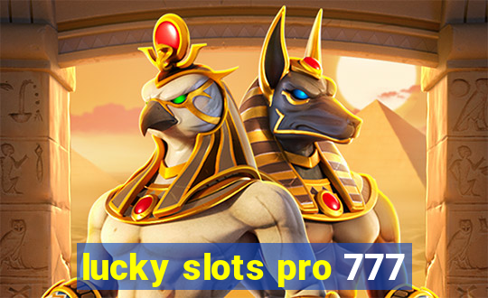 lucky slots pro 777