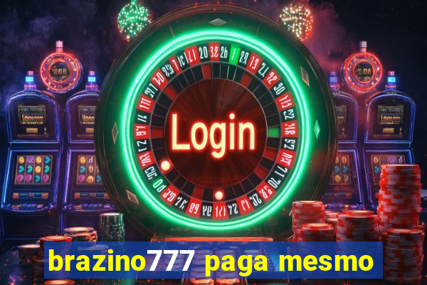 brazino777 paga mesmo