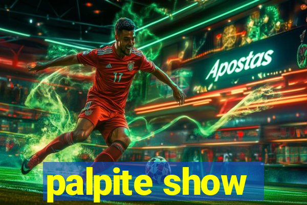 palpite show