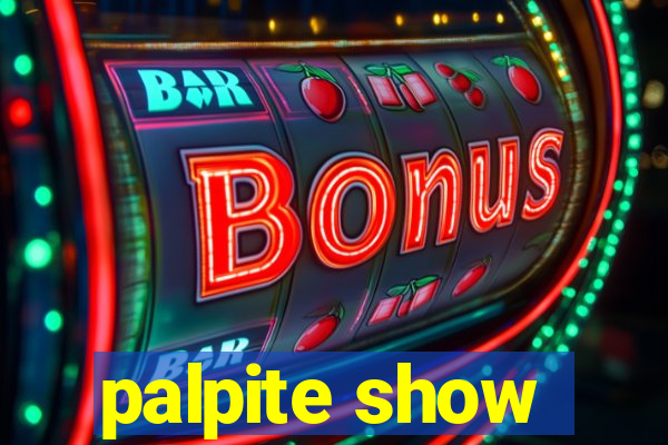 palpite show