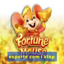 esporte com i stop