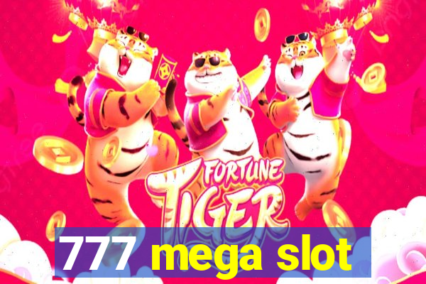 777 mega slot