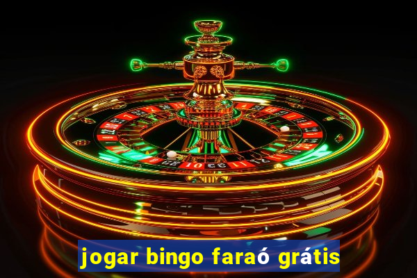 jogar bingo faraó grátis