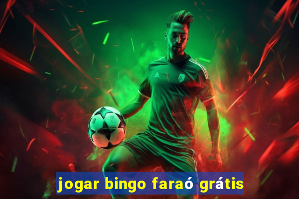 jogar bingo faraó grátis