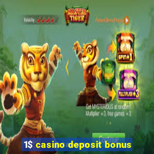 1$ casino deposit bonus