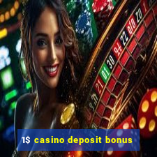 1$ casino deposit bonus