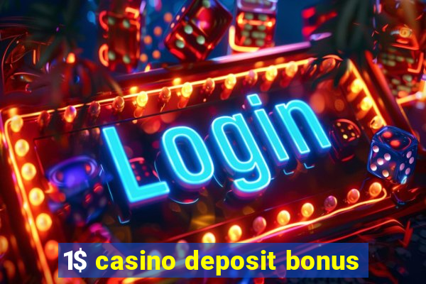 1$ casino deposit bonus