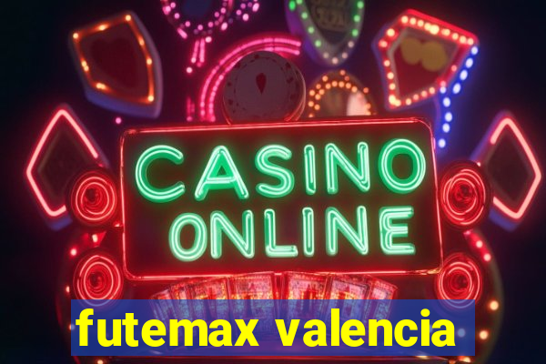 futemax valencia