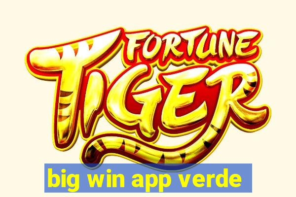 big win app verde