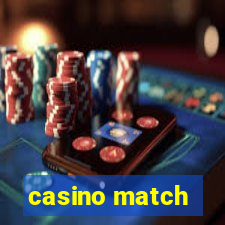 casino match