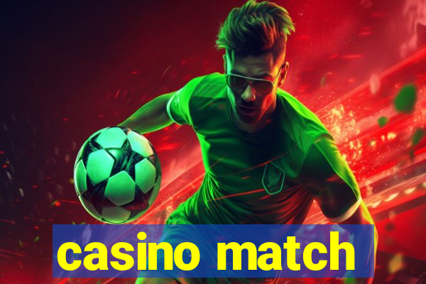 casino match