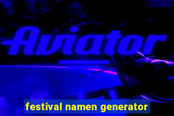 festival namen generator