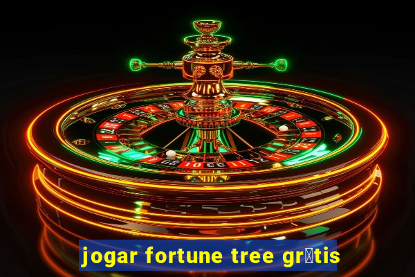 jogar fortune tree gr谩tis