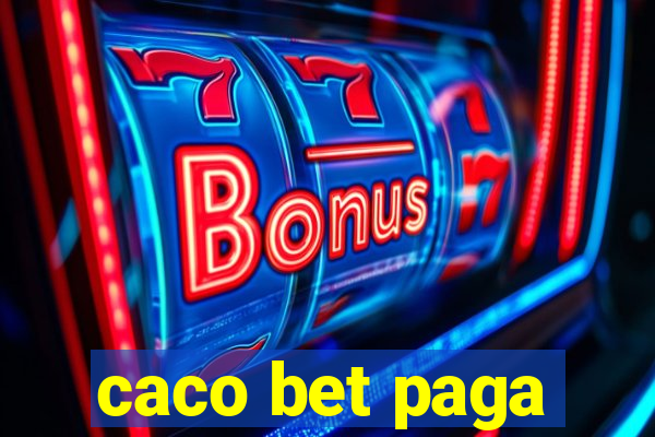 caco bet paga