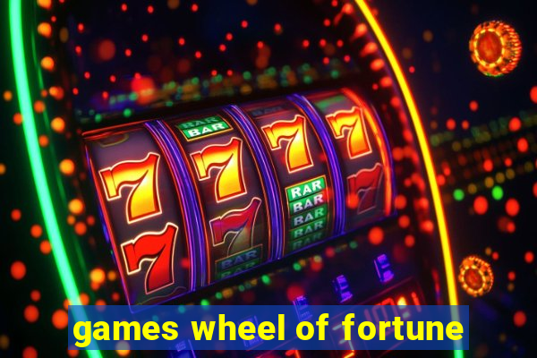 games wheel of fortune