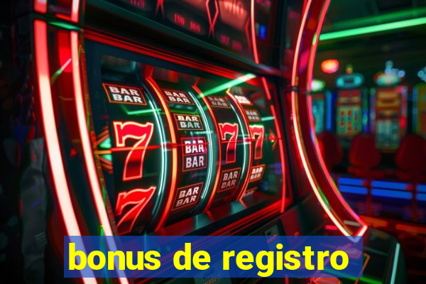 bonus de registro