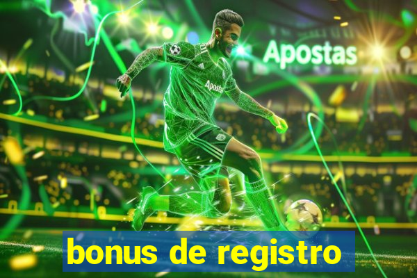 bonus de registro