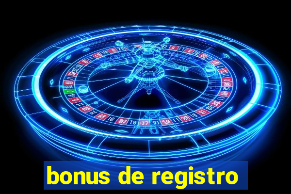 bonus de registro