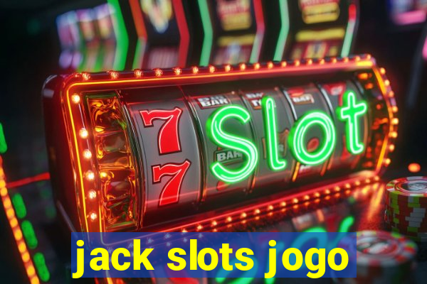 jack slots jogo