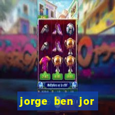 jorge ben jor fortuna estimada