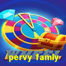 pervy famly