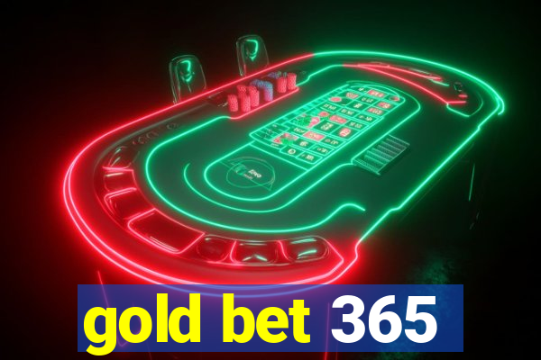 gold bet 365