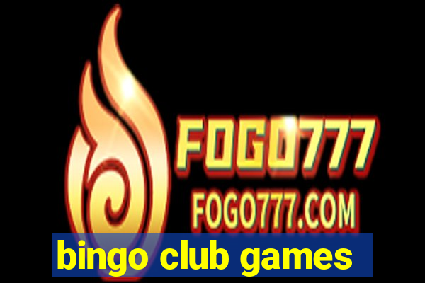 bingo club games