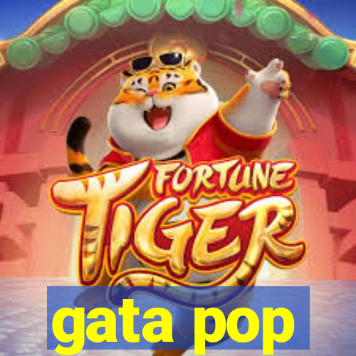 gata pop