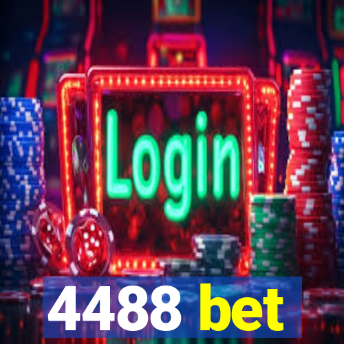 4488 bet