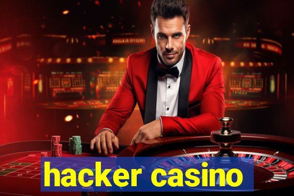 hacker casino