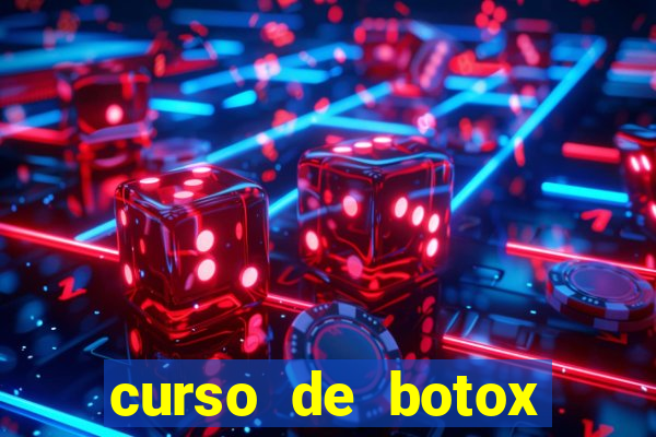 curso de botox reconhecido pelo mec