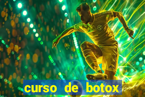 curso de botox reconhecido pelo mec