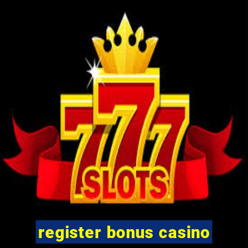 register bonus casino